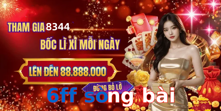 6ff sòng bài