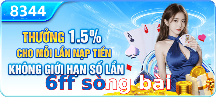 6ff sòng bài