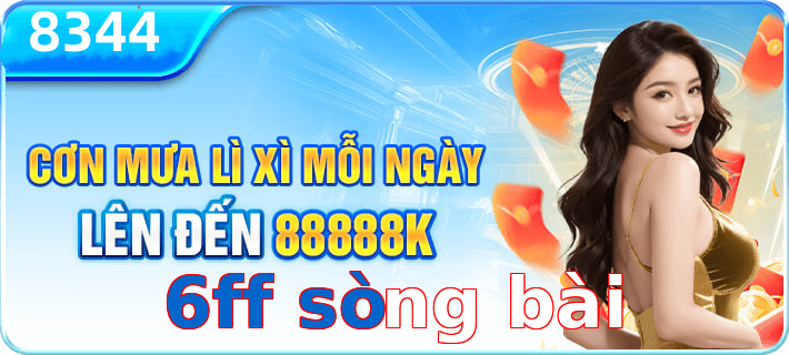 6ff sòng bài