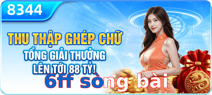 6ff sòng bài